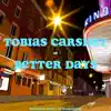 Tobias Carshey - Better Days (Corona Session) - Single